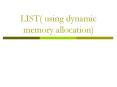 LIST( using dynamic memory allocation) PowerPoint PPT Presentation