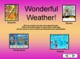 Wonderful Weather! PowerPoint PPT Presentation