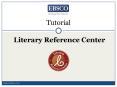 Literary Reference Center PowerPoint PPT Presentation