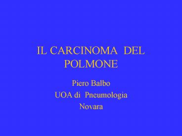 IL CARCINOMA DEL POLMONE