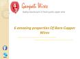 6 Amazing Properties Of Bare Copper Wires PowerPoint PPT Presentation