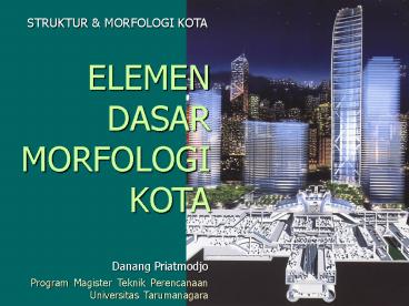 Elemen Dasar Morfologi Kota1