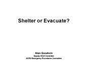 Shelter or Evacuate?