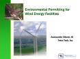 Environmental Permitting for Wind Energy Facilities PowerPoint PPT Presentation