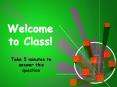 Welcome to Class! PowerPoint PPT Presentation