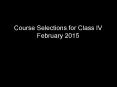 Course Selections for Class IV PowerPoint PPT Presentation