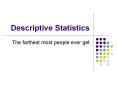 Descriptive Statistics PowerPoint PPT Presentation