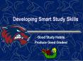 Developing Smart Study Skills PowerPoint PPT Presentation