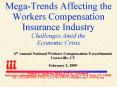 Mega-Trends Affecting the Workers Compensation Insurance Industry Challenges Amid the Economic Crisis PowerPoint PPT Presentation