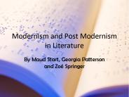 Modernism and Post Modernism in Literature