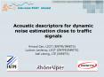 Acoustic descriptors for dynamic noise estimation close to traffic signals PowerPoint PPT Presentation