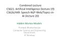Combined Lecture CS621: Artificial Intelligence (lecture 19) CS626/449: Speech-NLP-Web/Topics-in-AI (lecture 20) PowerPoint PPT Presentation