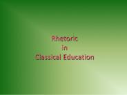 Rhetoric in Classical Education