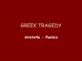 GREEK TRAGEDY PowerPoint PPT Presentation