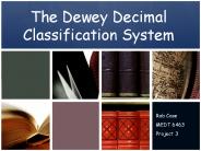The Dewey Decimal Classification System