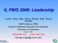 IL PBIS 2008: Leadership PowerPoint PPT Presentation