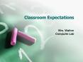 Classroom Expectations PowerPoint PPT Presentation