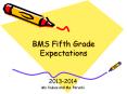 BMS Fifth Grade Expectations PowerPoint PPT Presentation
