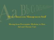 More Classroom Management Stuff