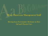 More Classroom Management Stuff PowerPoint PPT Presentation