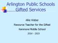 Arlington Public Schools Gifted Services PowerPoint PPT Presentation