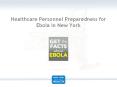 Healthcare Personnel Preparedness for Ebola in New York PowerPoint PPT Presentation