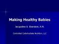 Making Healthy Babies PowerPoint PPT Presentation