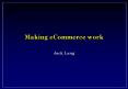 Making eCommerce work PowerPoint PPT Presentation