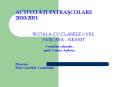 ACTIVITATI EXTRASCOLARE 2010-2011             Consilier educativ,                   prof. Corina Andries  Director, Prof. Gavrilut Constantin PowerPoint PPT Presentation
