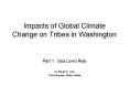 Impacts of Global Climate Change on Tribes in Washington PowerPoint PPT Presentation