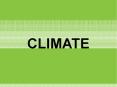 CLIMATE PowerPoint PPT Presentation