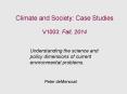 Climate and Society: Case Studies V1003: Fall, 2014 PowerPoint PPT Presentation