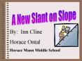 A New Slant on Slope PowerPoint PPT Presentation