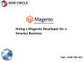 Hiring a Magento Developer for a Smarter Business PowerPoint PPT Presentation