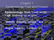 Chapter 1 Epidemiology Past and Present