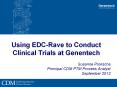 Using EDC-Rave to Conduct Clinical Trials at Genentech PowerPoint PPT Presentation