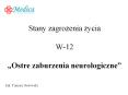 Stany zagrozenia zycia W-12  PowerPoint PPT Presentation