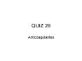 QUIZ 29 PowerPoint PPT Presentation