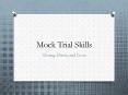 Mock Trial Skills PowerPoint PPT Presentation