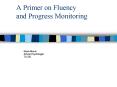 A Primer on Fluency and Progress Monitoring PowerPoint PPT Presentation