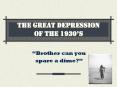 THE GREAT DEPRESSION OF THE 1930 PowerPoint PPT Presentation