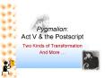 Pygmalion: Act V PowerPoint PPT Presentation