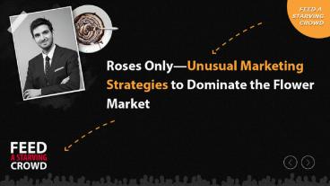 Roses Only Unusual Marketing Strategies To Dominate The Flower Market ...