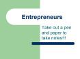 Entrepreneurs PowerPoint PPT Presentation