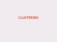 CLUSTERING PowerPoint PPT Presentation