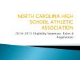 NORTH CAROLINA HIGH SCHOOL ATHLETIC ASSOCIATION PowerPoint PPT Presentation