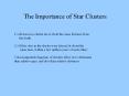 The Importance of Star Clusters PowerPoint PPT Presentation