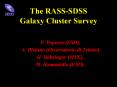 The RASS-SDSS Galaxy Cluster Survey PowerPoint PPT Presentation