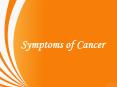 Symptoms of Cancer PowerPoint PPT Presentation