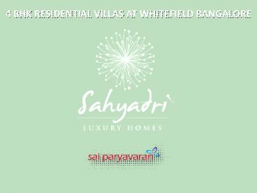 4 BHK Residential Villas at Whitefield, Bangalore